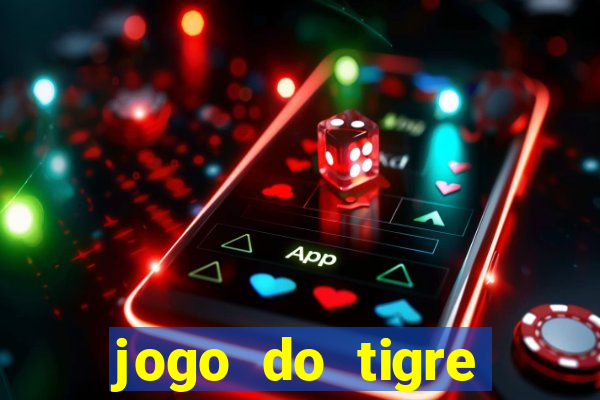 jogo do tigre plataforma nova